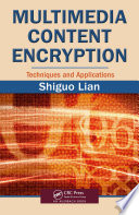 Multimedia content encryption : techniques and applications /