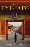 The eye of jade : a novel /