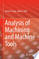 Analysis of machining and machine tools /