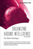 Organizing around intelligence : the new paradigm /