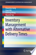 Inventory management with alternative delivery times /