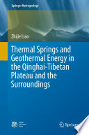 Thermal springs and geothermal energy in the Qinghai-Tibetan Plateau and the surroundings /