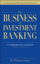The business of investment banking : a comprehensive overview /