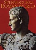 Splendours of the Roman world /