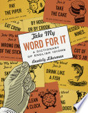 Take my word for it : a dictionary of English idioms /