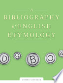 A bibliography of English etymology /