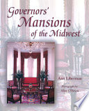 Governors' mansions of the Midwest /