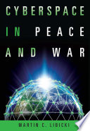 Cyberspace in peace and war /