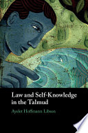 Law and self-knowledge in the Talmud /