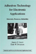 Adhesives technology for electronic applications : materials, processes, reliability /