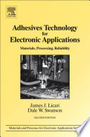 Adhesives technology for electronic applications : materials, processing, reliability /