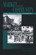 Market and community : the bases of social order, revolution, and relegitimation /