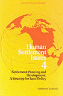 Settlement planning and development : a strategy for land policy /