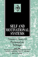 Self and motivational systems : toward a theory of psychoanalytic technique /