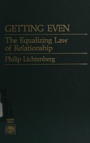 Getting even : the equalizing law of relationship /
