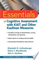 Essentials of cognitive assessment with KAIT and other Kaufman measures /
