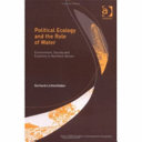 Political ecology and the role of water : environment, society and economy in northern Yemen /