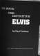 The boy who dared to rock : the definitive Elvis /