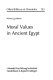 Moral values in ancient Egypt /