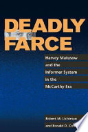 Deadly farce : Harvey Matusow and the informer system in the McCarthy era /