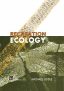 Recreation ecology : the ecological impact of outdoor recreation and ecotourism /