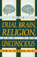 The dual brain, religion, and the unconscious /