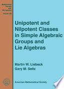 Unipotent and nilpotent classes in simple algebraic groups and Lie algebras /