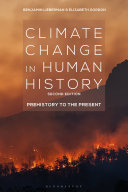 Climate change in human history : prehistory to the present /