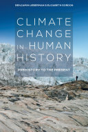 Climate change in human history : prehistory to the present /