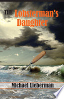 The lobsterman's daughter /