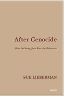 After genocide : how ordinary Jews face the Holocaust /