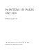 Painters in Paris, 1895-1950 /