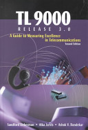 TL 9000 release 3.0: a guide to measuring excellence in telecommunications /