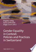 Gender Equality in Context : Policies and Practices in Switzerland.