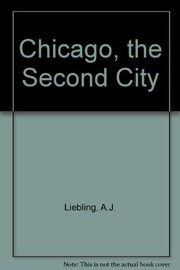 Chicago: the second city /