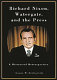 Richard Nixon, Watergate, and the press : a historical retrospective /