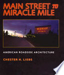 Main street to Miracle Mile : American roadside architecture /