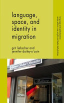 Language, space, and identity in migration /