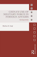 China's use of military force in foreign affairs : the dragon strikes /