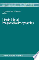 Liquid Metal Magnetohydrodynamics /