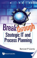 Breakthrough strategic IT and process planning /