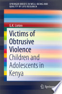 Victims of obtrusive violence : children and adolescents in Kenya /