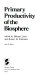 Primary productivity of the biosphere /