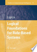 Logical foundations for rule-based systems /