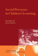 Social processes in children's learning /