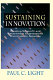 Sustaining innovation : creating nonprofit and government organizations that innovate naturally /