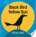 Black bird yellow sun /