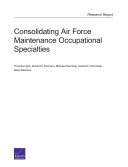 Consolidating Air Force maintenance occupational specialities /