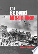The Second World War : ambitions to nemesis /