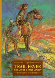 Trail fever : the life of a Texas cowboy /